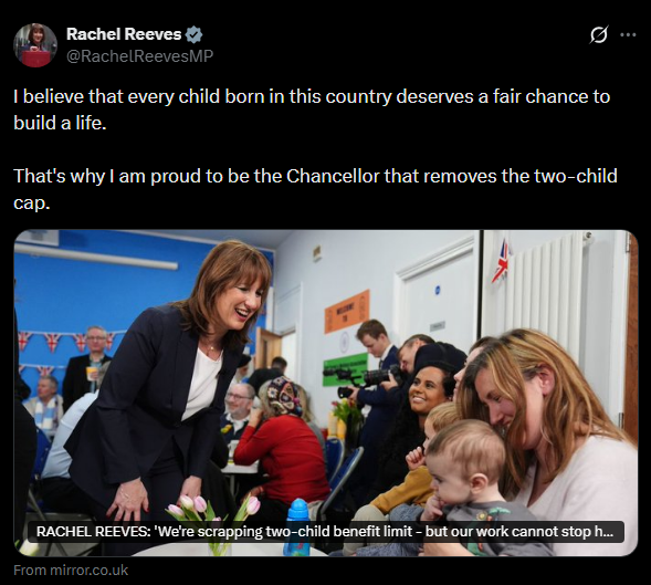 MattGubba's tweet photo. So this is Labour’s idea of “fair”?

Rachel Reeves has doubled down on scrapping the two-child benefit cap.  

It will cost £2.3 billion a year, rising to over £3 billion.

Paid for by whom?

People who work.  
People who budget.  
People who make hard choices for their own families.

If you’re a parent running a business, you’re told:  
“Have only what you can afford.”  
“Take responsibility.”  
“Pay more tax.”

But if you don’t work or live off the system, the state steps in and picks up the bill.  

That’s the wrong message.

Hard-working families are already struggling with higher taxes, higher bills and higher mortgage rates.

Now they’re being asked to fund choices they were never allowed to make themselves.

This isn’t compassion.  
It’s punishing responsibility.

A fair system helps the vulnerable without penalising those who stand on their own feet.

If Britain keeps taxing effort and rewarding dependence, fewer people will do the right thing.  

And where does that leave us?