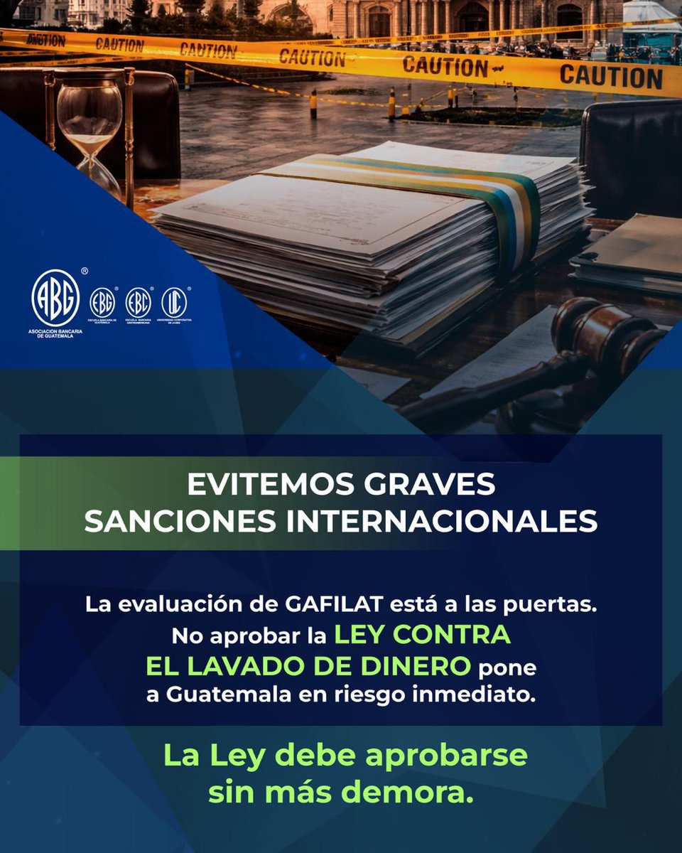 Guatemala está en riesgo de sanciones internacionales.
La evaluación de GAFILAT está a las puertas y no aprobar la LEY CONTRA EL LAVADO DE DINERO expone al país de inmediato.
La ley debe aprobarse ya.