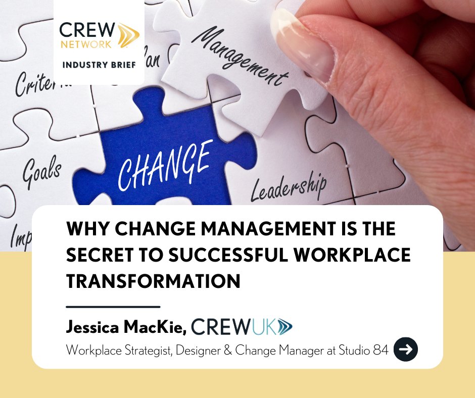 CREW_Network's tweet image. Workplace change works best when people are supported throughout the process. In our latest Industry Brief, CREW UK’s Jessica MacKie highlights why prioritizing people leads to more successful transformation: ow.ly/6fc450Y6yAm

#crewomen #changemanagement #thoughtleadership