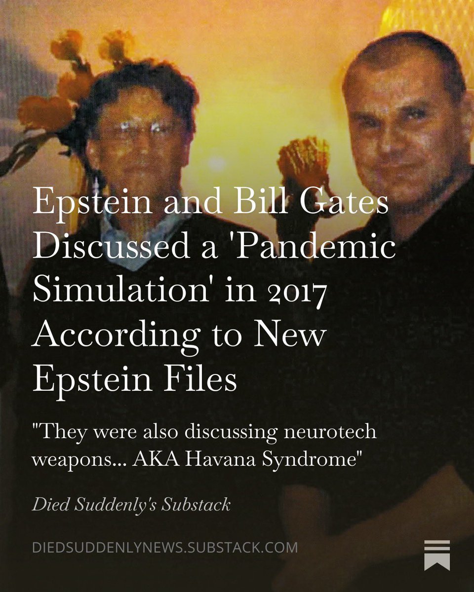 Epstein and Bill Gates not only were discussing “pandemic simulations,” but they were also talking about “neurotech weapons…”

The same type used in the raid on Maduro in Venezuela.