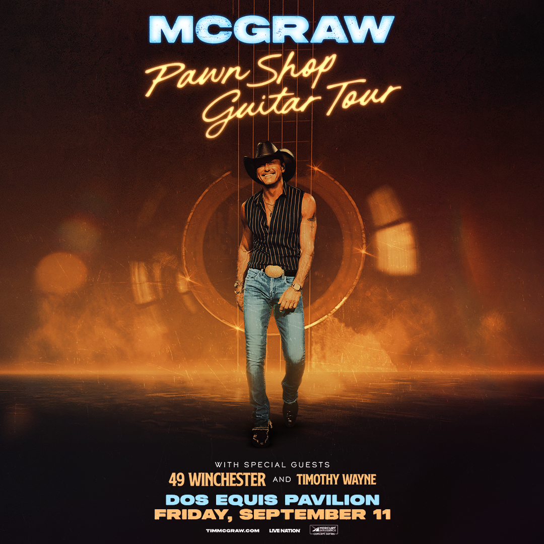 JUST ANNOUNCED!  Tim McGraw – Pawn Shop Guitar Tour 2026 with 49 Winchester Friday, September 11th at Dos Equis Pavilion! 

🎟️Tickets on sale THIS FRIDAY at 10AM.  Keep it cranked on Hank for your chance to win-before-you-can-buy all week!