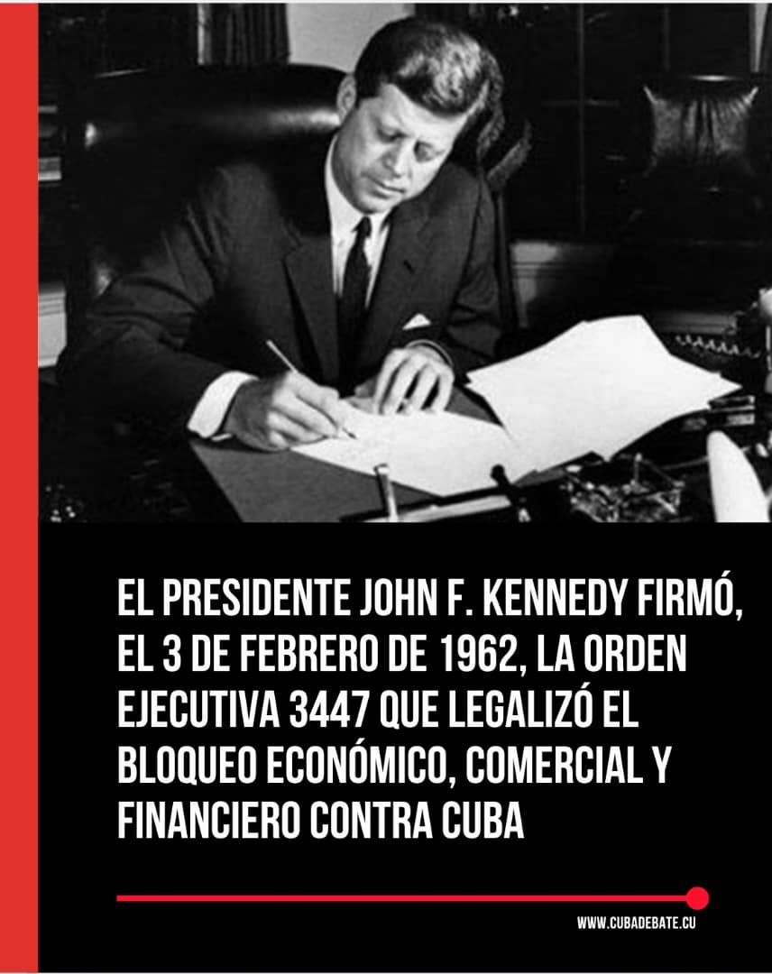 🇨🇺✊🏼 64 años después de la firma de la Orden Ejecutiva de Kenndy, el bloqueo es considerado obsoleto e inmoral por la comunidad internacional y un fiasco rotundo de sucesivas administraciones estadounidenses en su propósito esencial de destruir a la Revolución Cubana