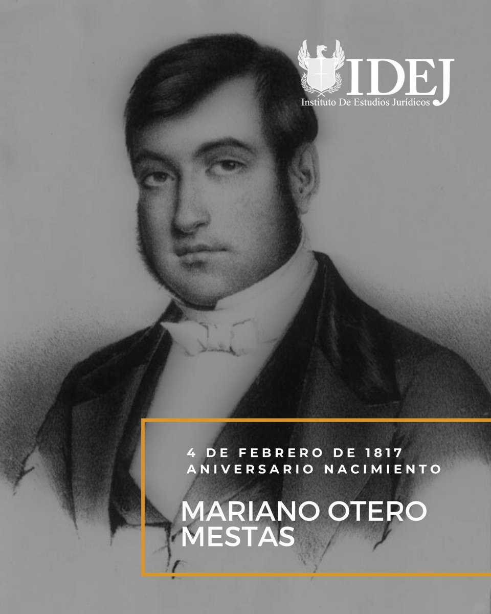 #EfemérideJurídica | Un día como hoy pero de 1917 nacía Mariano Otero Mestas en Guadalajara, distinguido jurista, precursor de la impartición de justicia en el país durante el siglo XIX y considerado el padre del juicio de amparo. ⚖️