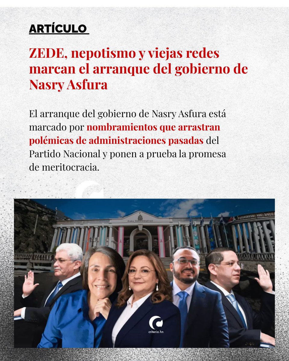 #Noticias~ ¡Las mismas mañas!🙄🤷

🗞️ZEDE, nepotismo y viejas redes marcan el arranque del gobierno de Nasry Asfura

🚨criterio.hn/zede-nepotismo…

El arranque del gobierno de Nasry Asfura está marcado por nombramientos que arrastran polémicas de administraciones pasadas del Partido