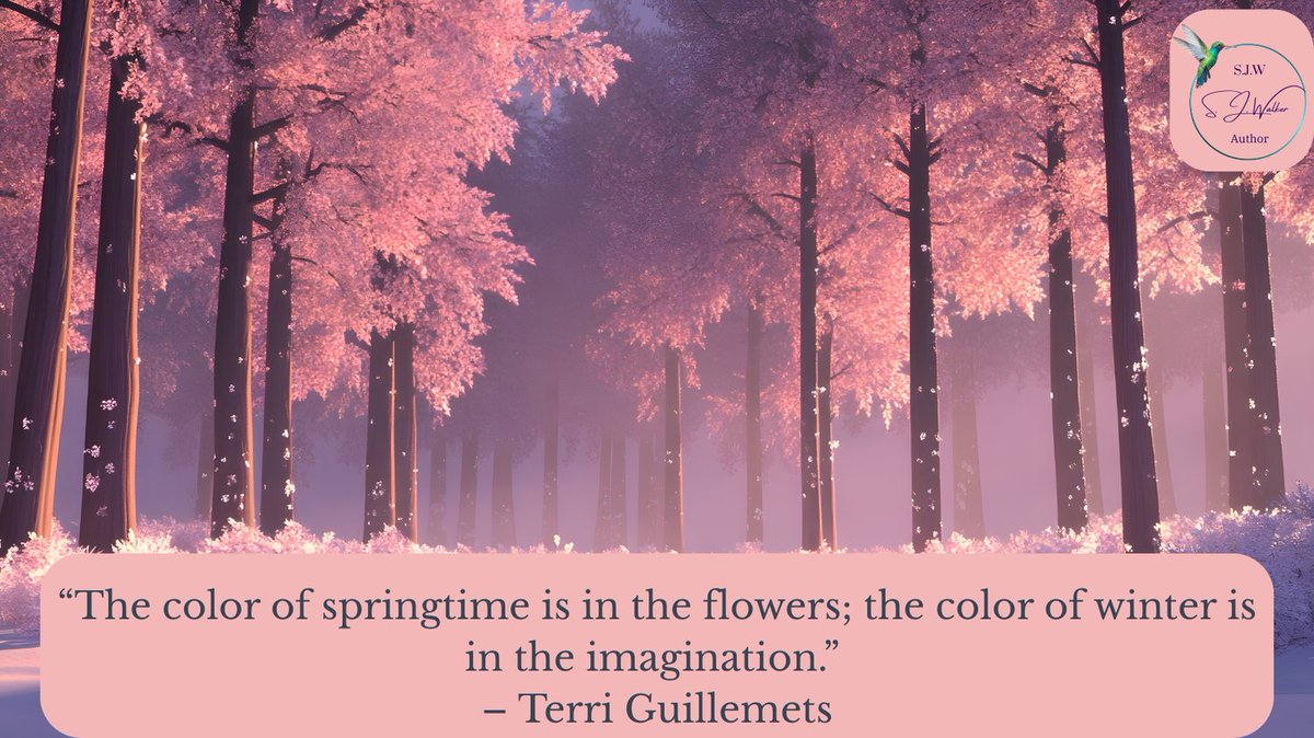 “The color of springtime is in the flowers; the color of winter is in the imagination.” – Terri Guillemets

authorsjwalker.com
#WinterWonder #CosyInside #WinterMagic