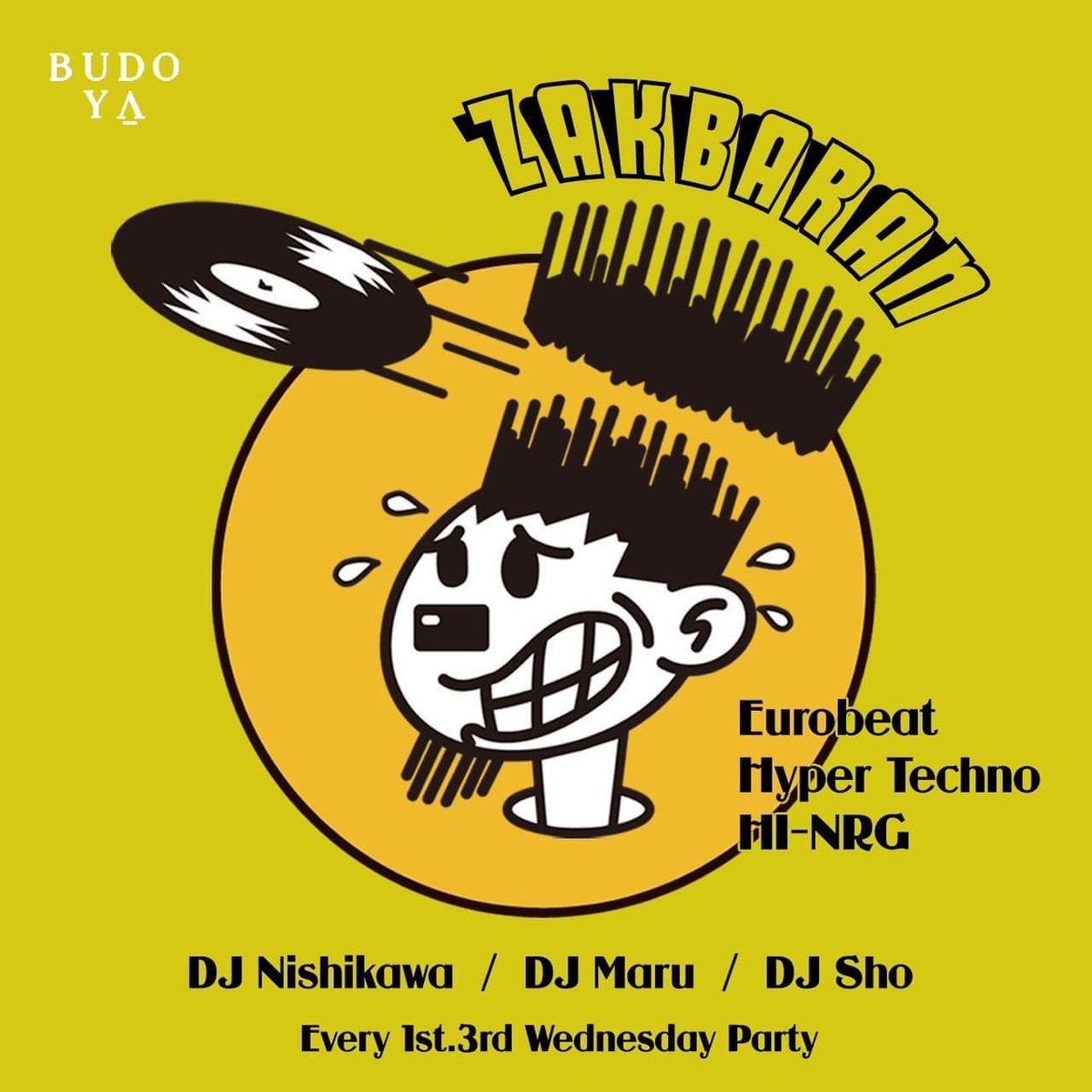 Budoya_osaka's tweet photo. 2026.02.04(WED)
ZAKBARAN
1st.3rd Wednesday
Open 19:00-Midnight

Music Genre:Eurobeat.Hyper Techno.Hi-NRG etc...

DJs:DJ Nishikawa, DJ MARU, DJ Sho, Kinchan

@Budoya_osaka
大阪府大阪市北区西天満6-8-7 DK Building B1

#ユーロビート #テクノ #トランス #Eurobeat #HyperTechno https://t.co/RRXnWl5bsL