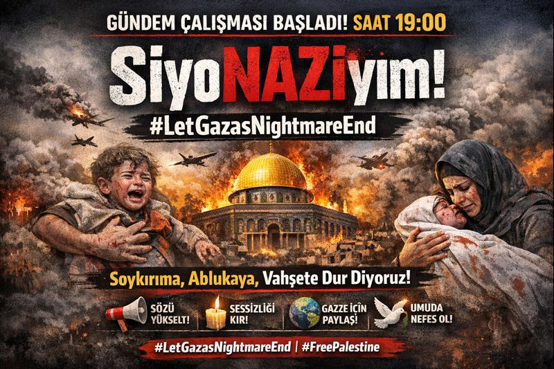 Mevla muvaffak eylesin
Etiketi dünya gündmeine çıkaralım inşallah!

📢 “SiyoNaziym” başlığı ve  
📷 #LetGazasNightmareEnd (Gazzenin Kabusu Bitsin) etiketiyle

Diyoruz!

Twiti her gören yoruma etiketi bırakıversin en azından!