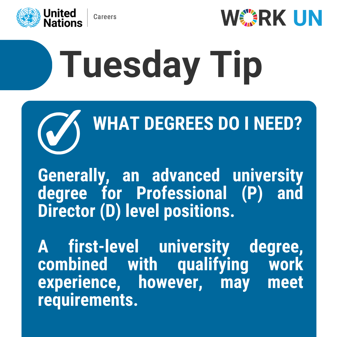 UN_Careers's tweet image. 🎓 #TuesdayTip

What degrees do you need for UN jobs?

➡️ An advanced university degree is generally required for Professional (P) and Director (D) roles.
➡️ A first-level degree + qualifying experience may also meet requirements.

#UNCareers #Work4UN
