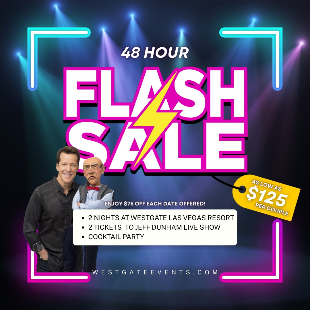 48 HOUR FLASH SALE: Catch Jeff Dunham in Las Vegas and save $75 when you book now! 

Available for select dates in 2026. Must call to book and receive the $75 discount!
Call : 888-857-1428

*Flash Sale price does not reflect on website. Not available to previously booked deals.*