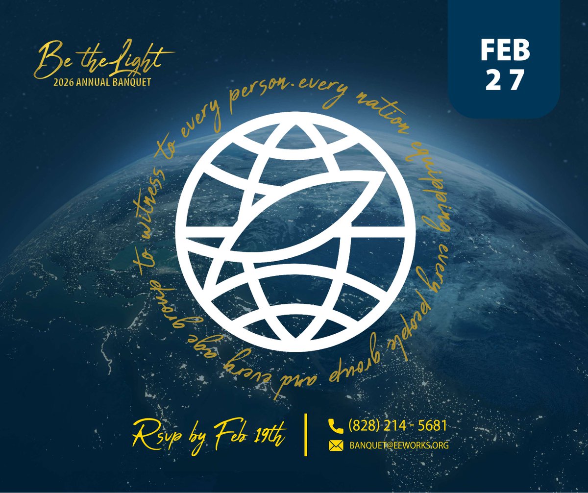 Join us on February 27th for our 2026 Annual Banquet! This isn't just a meal. It's an opportunity to fellowship, to worship, and to BE THE LIGHT as we empower the nations to move forward with the Gospel. Learn more at eebanquet.org. #BeTheLight #TillEveryoneHears