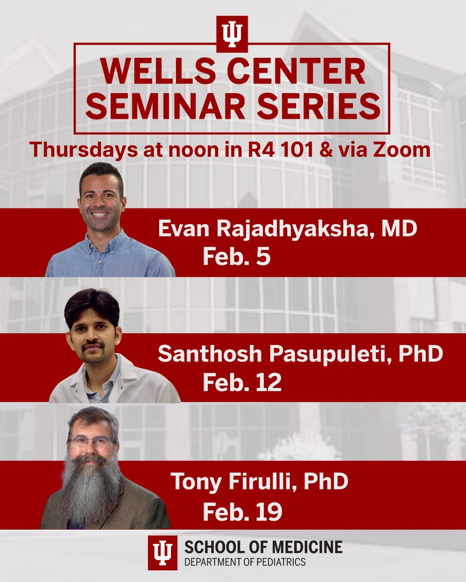 IUWellsCenter's tweet photo. The Wells Center Seminar Series at @IUMedSchool is pleased to announce February's presenters:
Feb. 5 - Evan Rajadhyaksha, MD
Feb. 12 - Santhosh Kumar Pasupuleti, PhD
Feb. 19 - Tony Firulli, PhD
For more information on all upcoming events, visit: https://t.co/TQEUzboLq4 https://t.co/Al1zvNoc4N