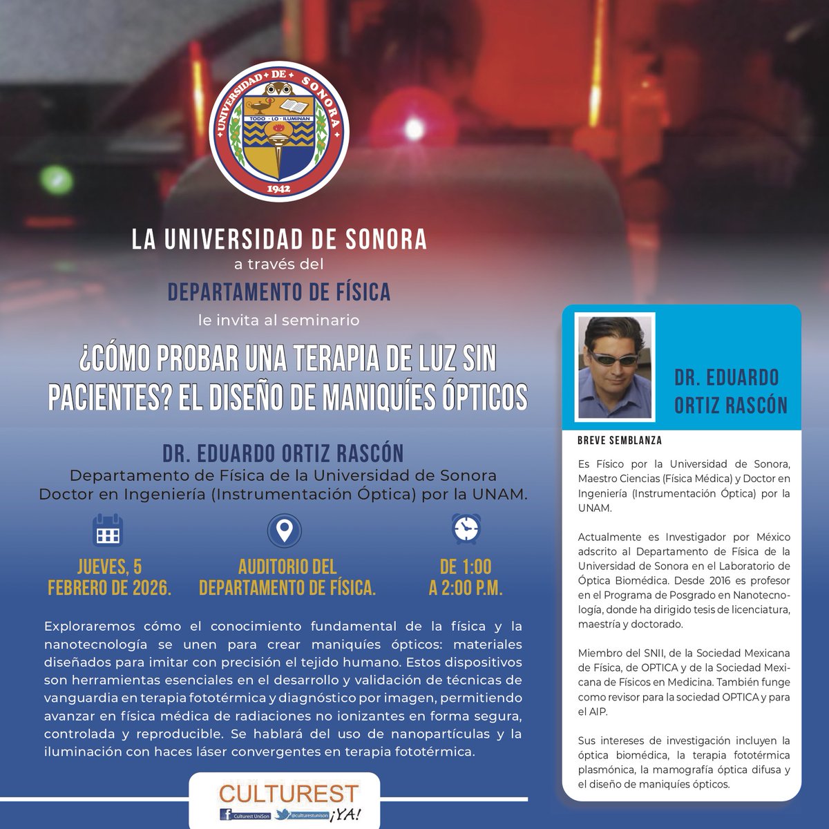 SoyUnison's tweet image. El Departamento de Física te invita a un seminario imperdible:
¿Cómo probar una terapia de luz sin pacientes? El diseño de maniquíes ópticos, impartido por el Dr. Eduardo Ortiz Rascón.
📅 Jueves 5 de febrero
⏰ 13:00 horas
📍 Auditorio del Departamento de Física
#Unison #Física