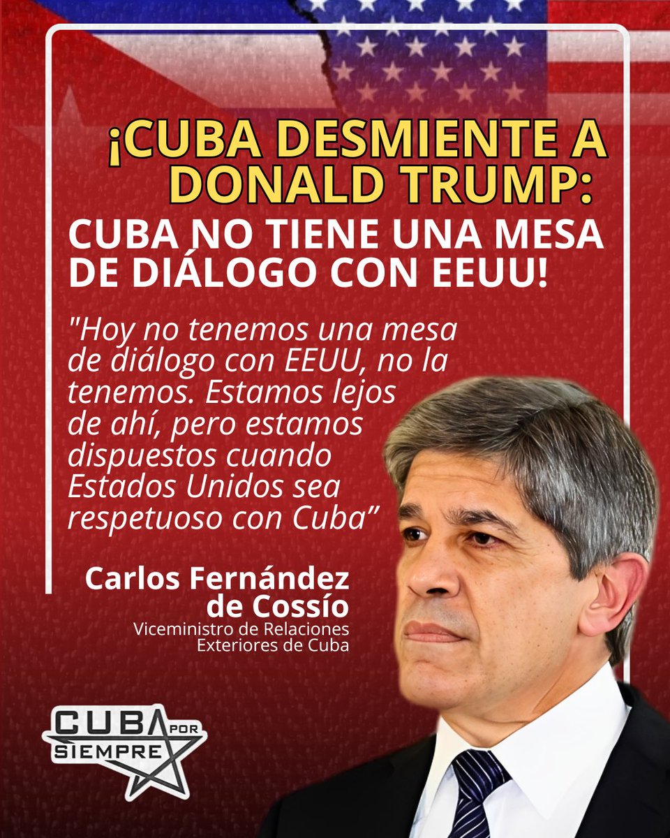 🇨🇺🇺🇸 El viceministro de Relaciones Exteriores de Cuba, desmintió las afirmaciones de Donald Trump sobre un supuesto diálogo en curso y aclaró que, si bien la isla está abierta a conversaciones, estas solo podrán darse bajo estrictas condiciones de respeto e igualdad.