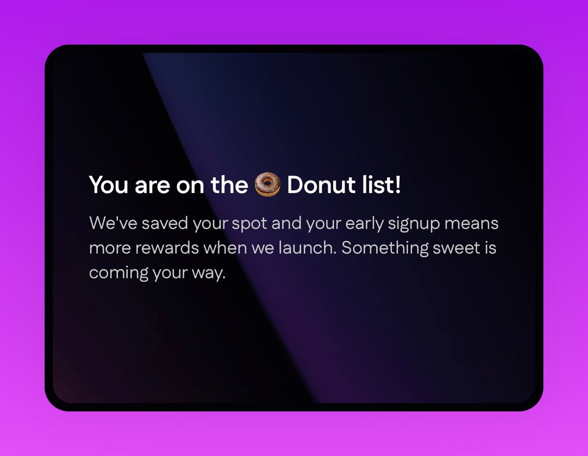 This has been in my draft for a while, so hop onto the waitlist ASAP↓

→Donut is an innovative web browser crafted to seamlessly integrate with blockchain-based applications and services for digital interaction.
→ Raised: $22M from visionary investors keen on revolutionizing