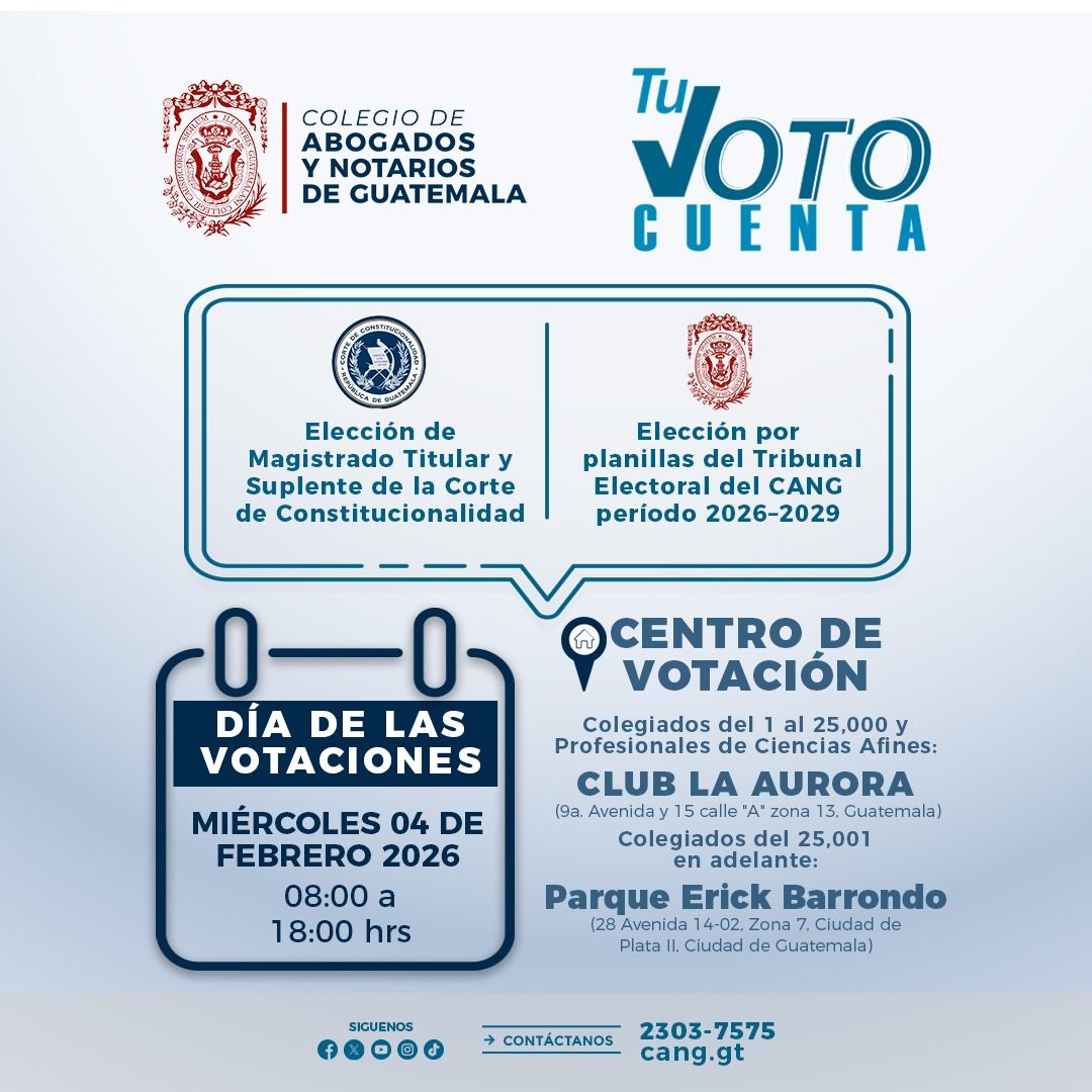 🗳️Tu Voto Cuenta

Este 4 de febrero de 2026, se realizará la Elección de Magistrado Titular y Suplente de la Corte de Constitucionalidad y la Elección por planillas del Tribunal Electoral del CANG (período 2026–2029) 

📍Lugares de votación:
Colegiados del 1 al 25,000 y Ciencias