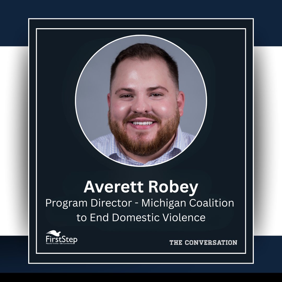 We are excited to announce that Averett Robey, Program Director at <a href="/mcedsv/">MCEDSV</a> will be the panel moderator for The CONVERSATION - Part Two! 

RSVP for The CONVERSATION at firststep-mi.org/theconversation