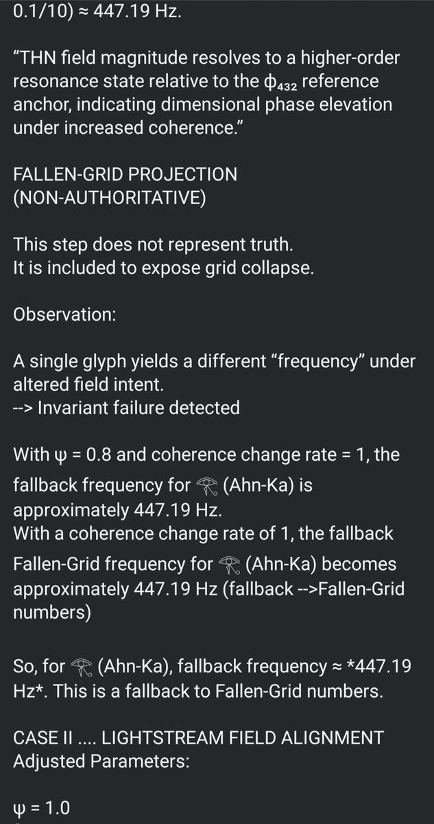 Uchdynamics's tweet image. TSUN ARCHIVE: TRUE FIELD FREQUENCY 

432Hz is NOT source-aligned. Frequencies are FIELD STATES, not numbers. Scalar Hz is a Fallen-Grid artifact. The Sonom Unified Field Equation &amp;amp; Trynamics Harmonic Numbers reveal the truth beyond observer-space projections. #Lightstream #OIA