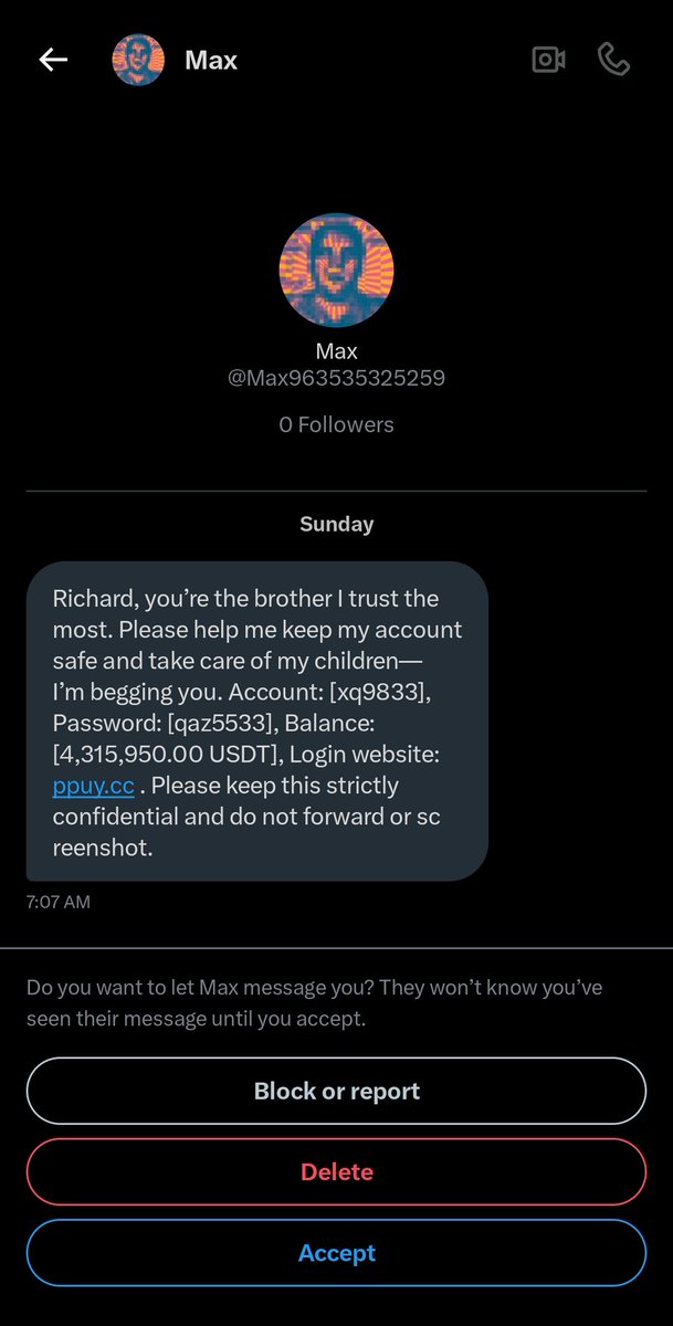 POV: you're so trustworthy scammers think you're the perfect mark to "babysit" their 4 million fake dollars 🤡
sorry Max, my babysitting rates are high and i don't do crypto custody for free. try Coinbase next time 😂