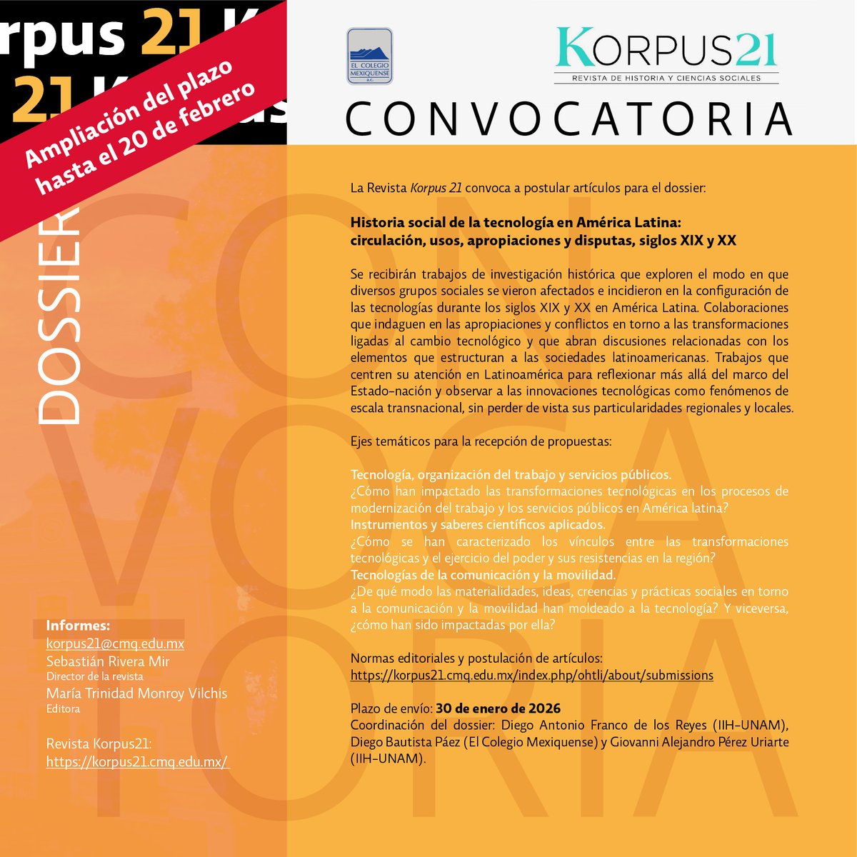¡¡Se amplió el plazo para envío de artículos hasta el 20 de febrero!! ¡¡Anímense a participar!!

Dossier: Historia social de la tecnología en América Latina: circulación, usos, apropiaciones y disputas, siglos XIX y XX en la revisa Korpus 21

korpus21.cmq.edu.mx/index.php/ohtl…