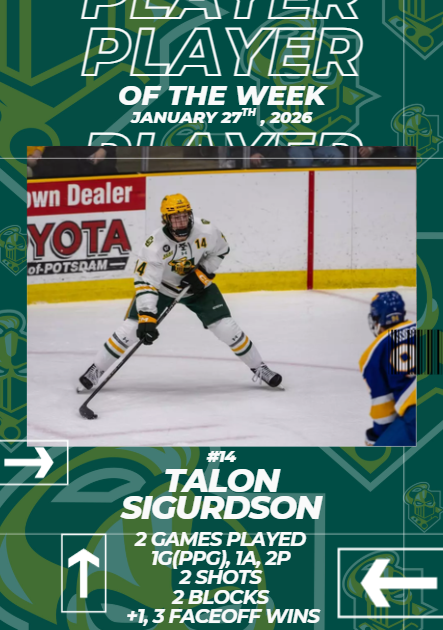 This week's Clarkson Hockey Blog player of the week goes to Junior forward Talon Sigurdson for his major role for the knights this past weekend. Talon has been a major player for the knights all over the ice and he was definitely that this last weekend. Talon was a key piece on