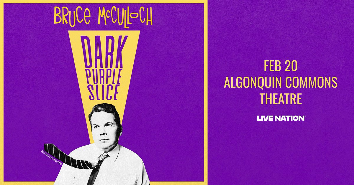 Bruce McCulloch (The Kids in the Hall) presents Dark Purple Slice—a hilarious and moving one-man show.

📅 Feb 20, 2026 at 8:00 PM 
ℹ️ algonquinsa.com/event/bruce-mc… 
🎟️ ticketmaster.ca/event/31006341… 
⚠️ 16+ recommended