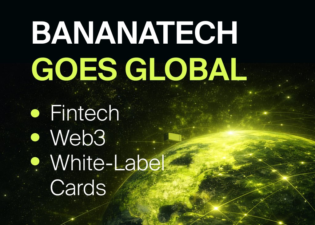 🌎 BANANANATECH GOES GLOBAL 🌎

We are officially expanding worldwide.
From Singapore to every corner of the planet — we bring next-generation fintech infrastructure to startups, payment providers, exchanges, and Web3 projects.

What we deliver globally right now:
🔹 Crypto Cards