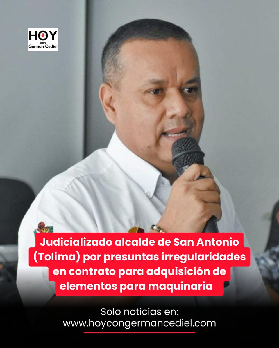 Judicializado alcalde de San Antonio (Tolima) por presuntas irregularidades en contrato para adquisición de elementos para maquinaria
Siga leyendo en: hoycongermancediel.com/?p=4883