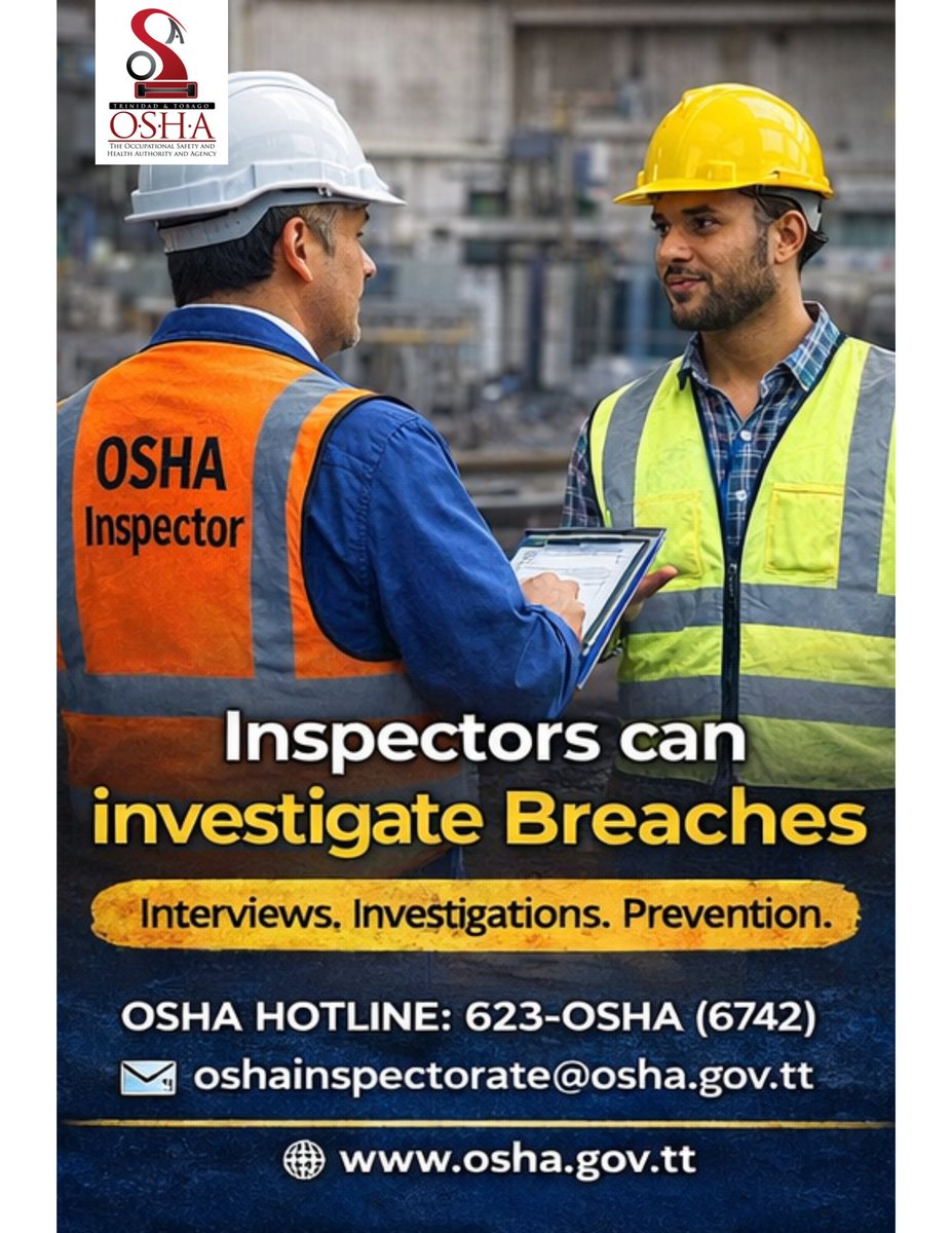 TT_OSHA's tweet image. OSH Inspectors may examine equipment, premises  and speak with workers privately to determine workplace risks.

📞 OSHA HOTLINE: 623-OSHA (6742)
 📧 oshainspectorate@osha.gov.tt
 🌐 osha.gov.tt
#SafetyAtWork #OSHCompliance #WorkersProtection #SpeakUp #OSHATT
