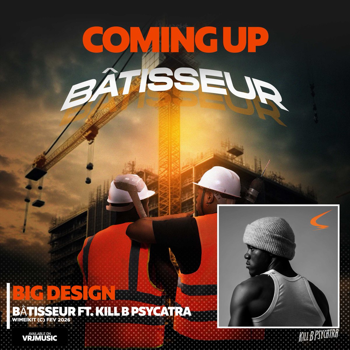 VRJmusic's tweet image. BIG DESIGN x @KillBPsycatra - BÂTISSEUR...coming up - vrjmusic.com