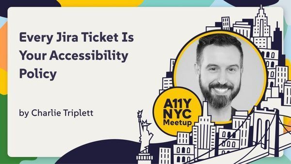 Today!

Your accessibility gaps aren’t hiding. They’re sitting in your Jira backlog. Come learn how 