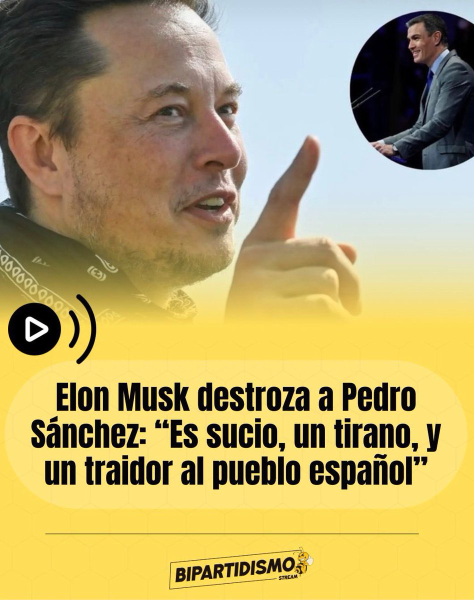 Bipartidismo_'s tweet image. 🔴 Elon Musk destroza a Pedro Sánchez:  

“Es sucio, un tirano, y un traidor al pueblo español”.