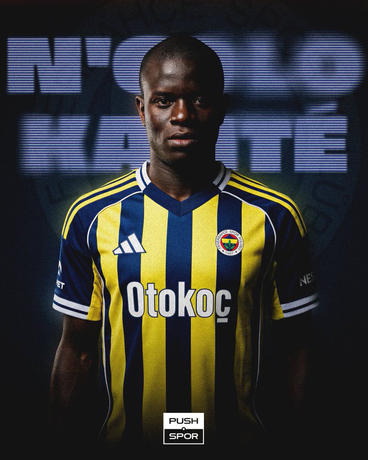 SON DAKİKA: N'Golo Kante, Fenerbahçe’de.