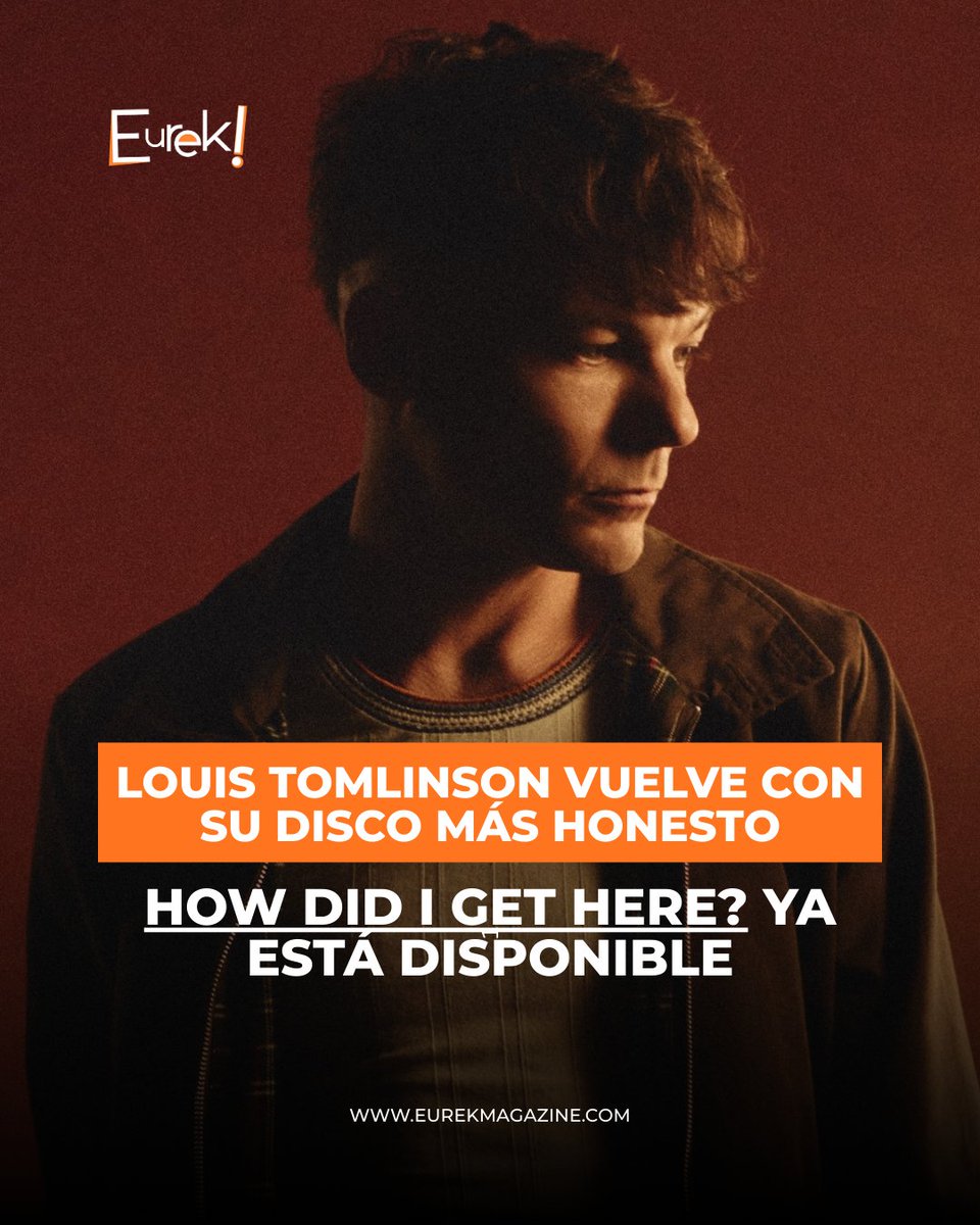 ¿Cuál es esa canción de #HowDidIGetHere que no paras de escuchar en loop? 🎧🔄

Louis Tomlinson no solo lanzó un álbum, lanzó una declaración de identidad. Repasamos su camino al #1 en UK y los detalles de la gira 2026. 

Leé la reseña en nuestra web: eurekmagazine.com/louis-tomlinso…