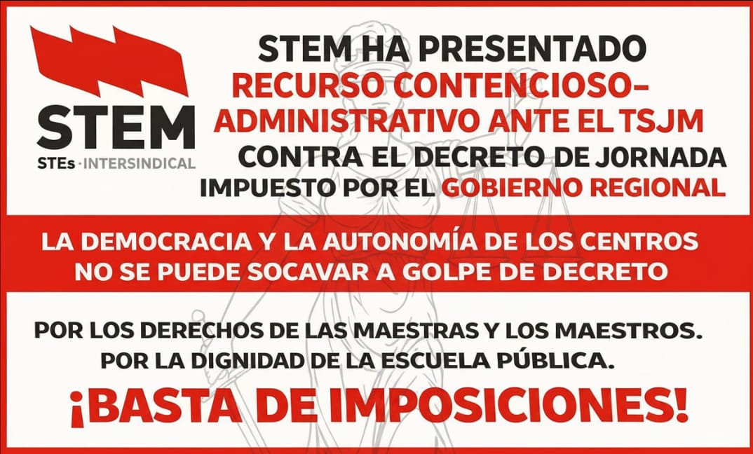 ⚖️ STEM presenta recurso ante el TSJM contra del Decreto de Jornada escolar.

⚠️ En defensa de los intereses de maestras y maestros, STEM se reserva el derecho a impugnar los cambios de jornada que se realicen al amparo de este decreto  en contra del criterio  del Claustro.