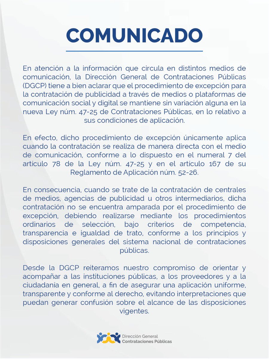 El director de la Dirección General de Contrataciones Públicas (DGCP), Carlos Pimentel, emitió un comunicado en el que aclaró el alcance del procedimiento de excepción para la contratación de publicidad a través de medios o plataformas de comunicación social y digital, ante