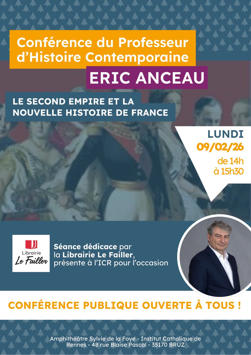 NNews47697's tweet photo. 🎙️Conférence : Rennes - Le Second Empire et la Nouvelle Histoire de France par @Eric_Anceau
📅 9 février à 14h00 🕑
📍 Amphitheatre Sylvie de la Foye - Institut Catholique de
Rennes, 48 rue Blaise Pascal, 35170 BRUZ
#secondempire #histoiredefrance #ericanceau #rennes https://t.co/fcIf6c82bC