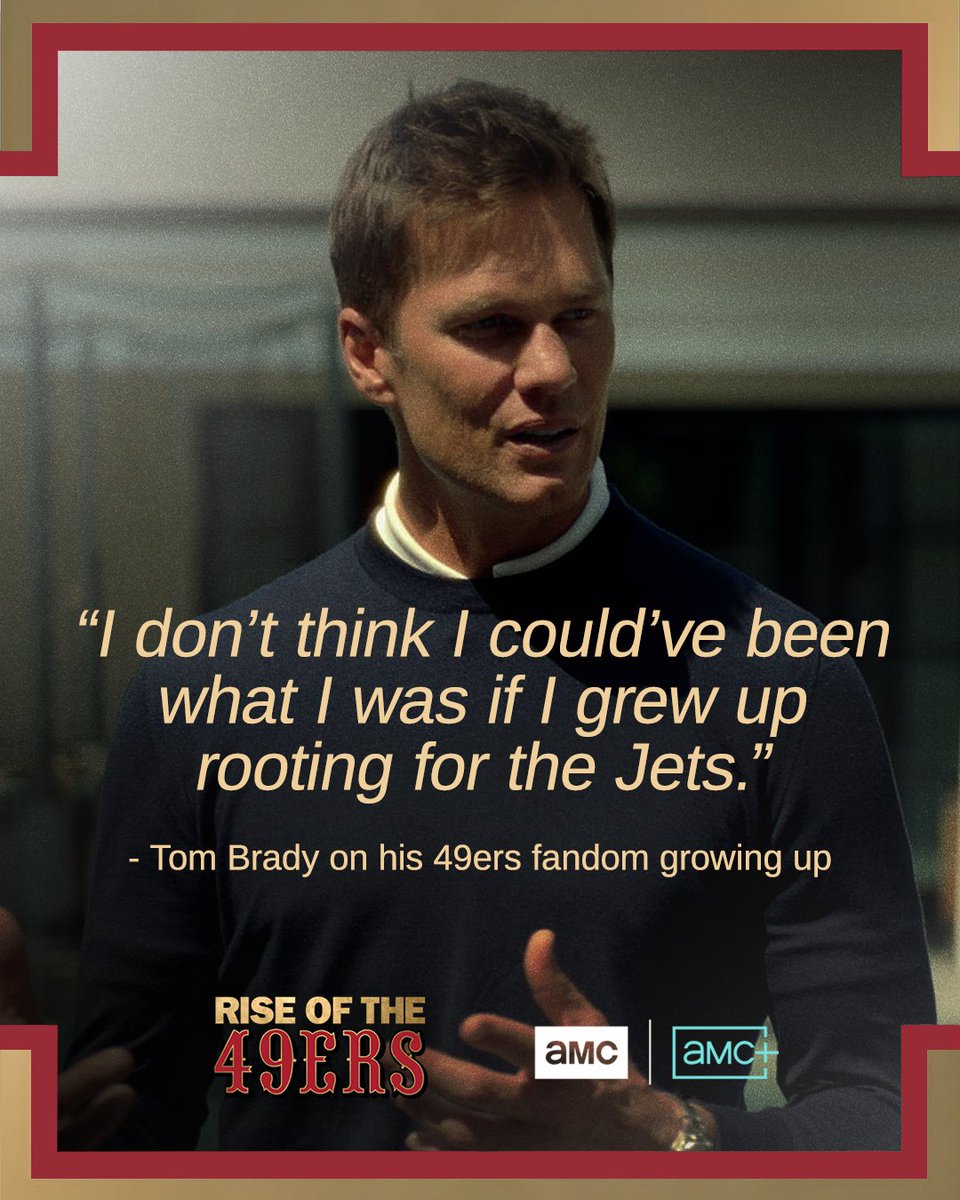 AMC_TV's tweet image. Would #TomBrady be the legend he is if he had grown up on the east coast? 🤔 

#RiseOfThe49ers is streaming now on AMC+.
