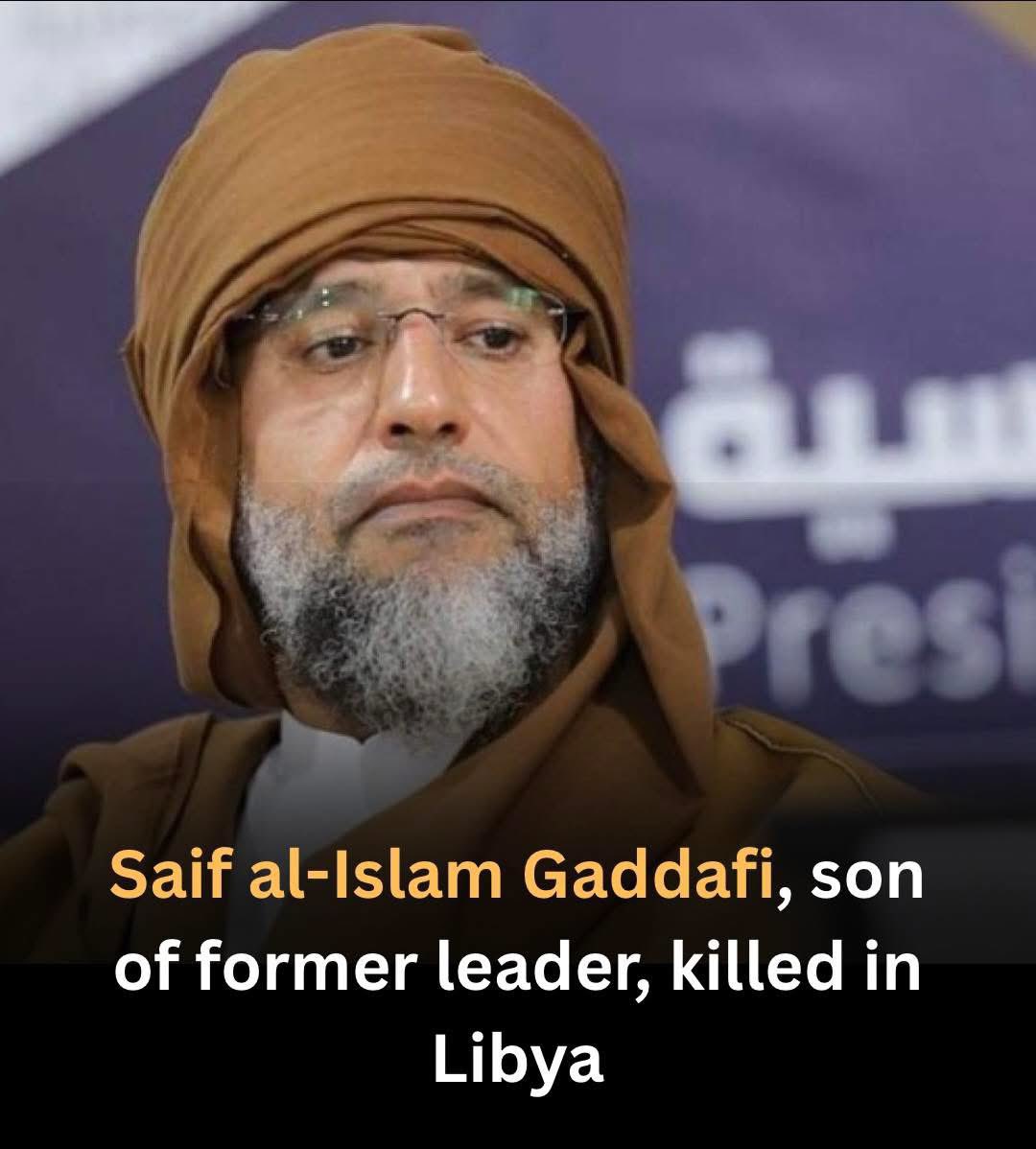 Joe__Bassey's tweet photo. BREAKING: Saif al-Islam Gaddafi, son of Libya’s former leader Muammar Gaddafi, has been killed 😢 https://t.co/ukVXNfBoz6