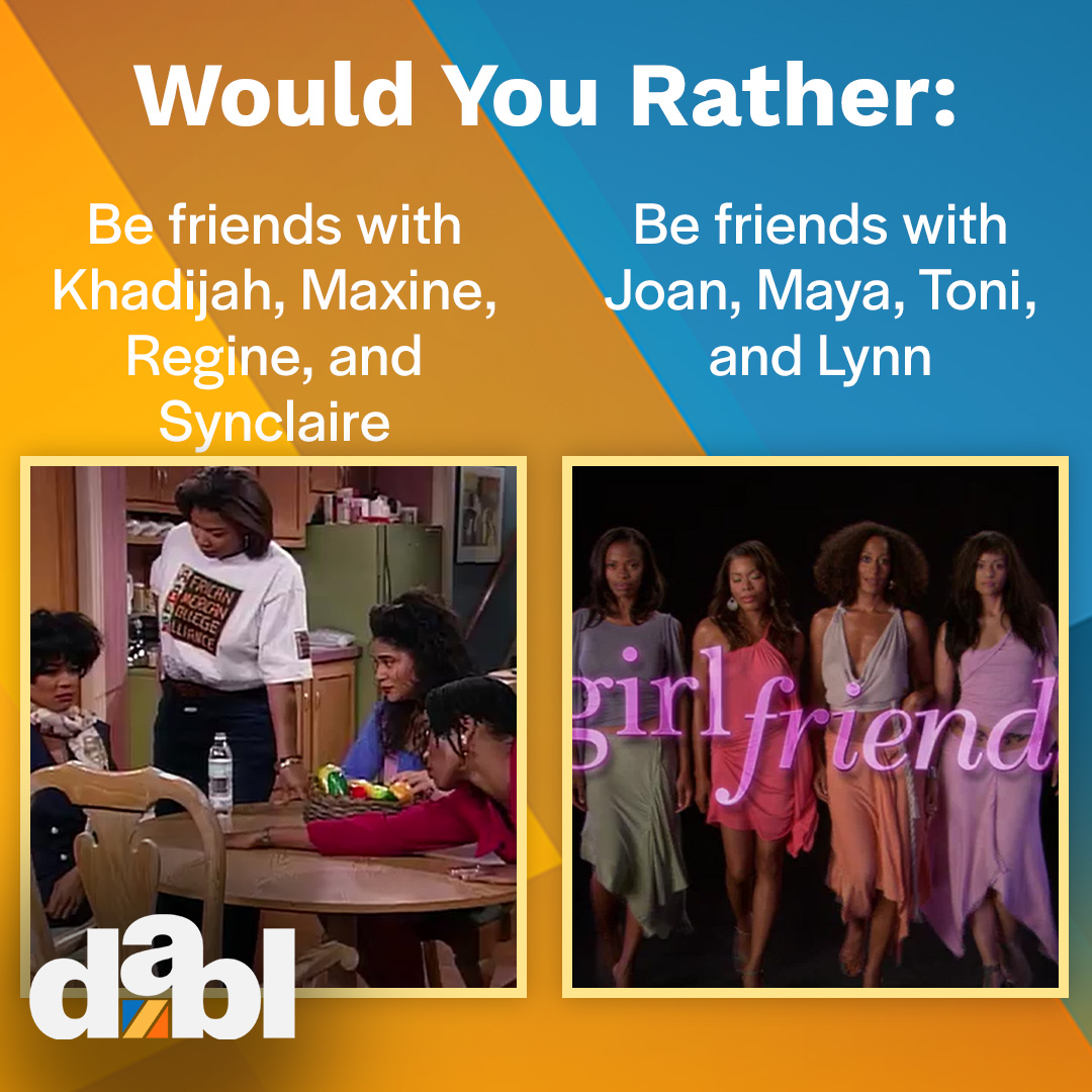 WatchDabl's tweet image. Which friend group would you rather join? #Dabl