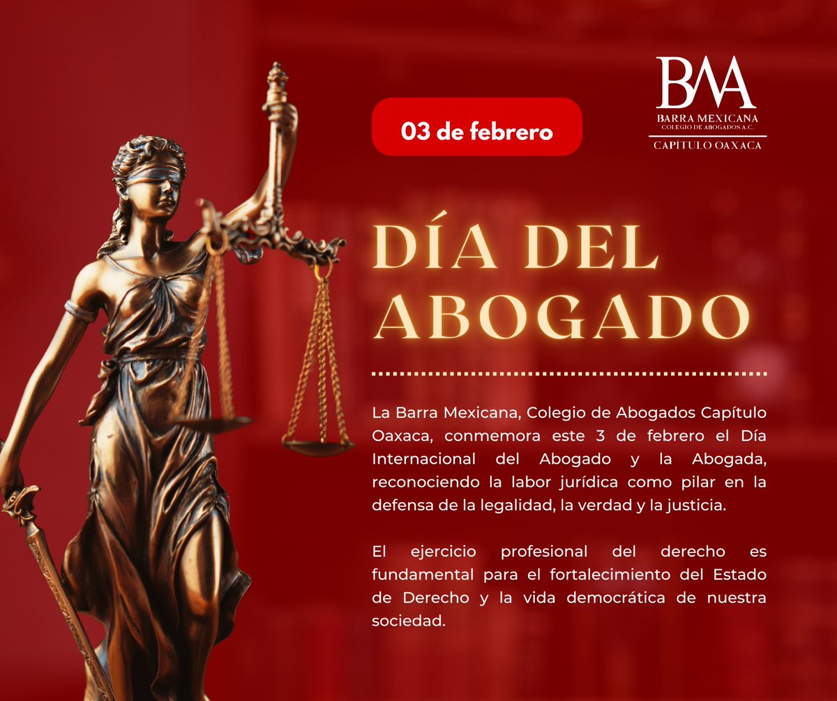 La Barra Mexicana, Colegio de Abogados Capítulo Oaxaca conmemora el Día Internacional del Abogado y la Abogada, reconociendo la labor jurídica como pilar del Estado de Derecho y la justicia.