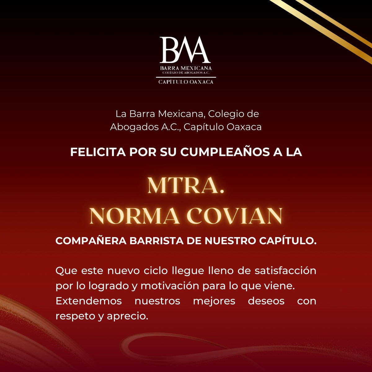 La Barra Mexicana, Colegio de Abogados Capítulo Oaxaca felicita a la Mtra. Norma Covian, compañera barrista, deseándole éxito y bienestar en este nuevo ciclo.