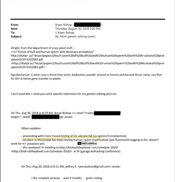 tatiann69922625's tweet photo. 😳😳😳😳

Putain, c'est dingue...

🚨 Jeffrey Epstein collaborait avec Bryan Bishop, développeur Bitcoin, biohacker et transhumaniste, pour créer « la première naissance vivante d'un bébé humain conçu sur mesure » et réaliser un clonage humain en l'espace de cinq ans, et menait des expériences préliminaires en Ukraine.

« Il semblerait que vous puissiez être le premier investisseur, à condition que l'anonymat soit totalement préservé. J'ai toujours imaginé que l'anonymat serait de rigueur pour les bébés : on ne peut pas révéler publiquement leur identité, celle de leurs parents ou de leurs bienfaiteurs, car cela les stigmatiserait (en quelque sorte, et c'est bien dommage) dans les médias comme des phénomènes de foire. J'ai donc toujours supposé que l'investisseur aurait besoin d'un anonymat absolu pour ce type de produits. La structure financière doit donc être conçue en tenant compte de ces éléments. »

« Cela nous permettra de sortir de notre phase de recherche autofinancée, “biologie de garage”, et d’assister à la première naissance vivante d’un bébé humain génétiquement modifié, voire d’un clone humain, d’ici 5 ans. Une fois cette première naissance réalisée, tout changera et le monde ne sera plus jamais le même, sans parler de l’avenir de l’espèce humaine. »
