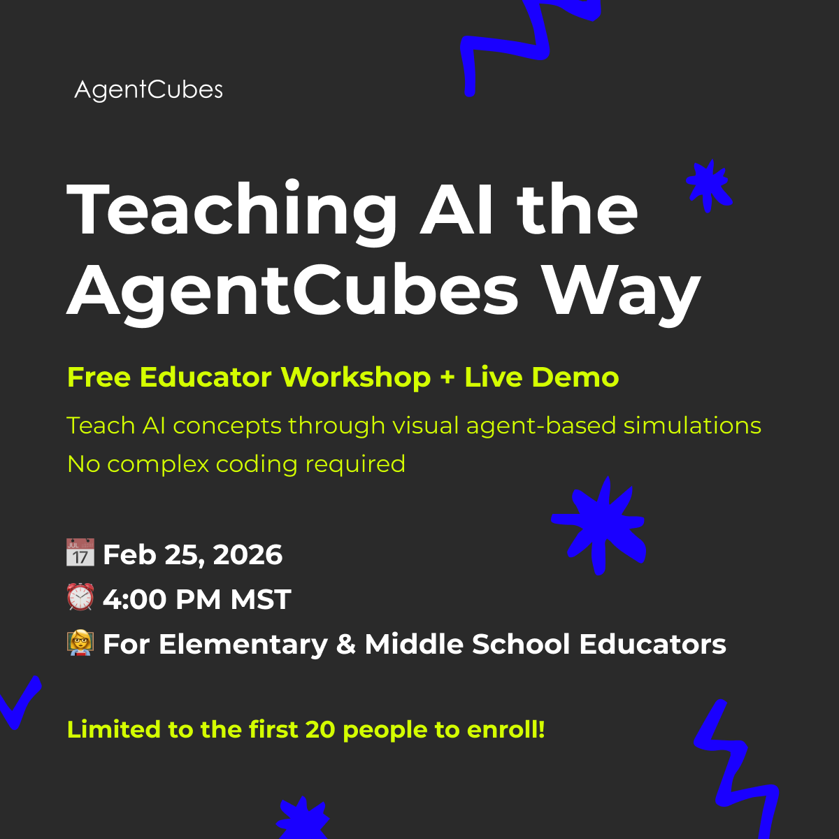 AgentSheets's tweet photo. Teaching AI the AgentCubes Way 🤖✨
AI doesn’t have to be abstract or intimidating

Join us for a free live workshop + demo where longtime AgentCubes instructor Fred Gluck shows how to teach AI and machine learning concepts to elementary and middle school students using visual, agent-based simulations, no complex coding required.

Educators will explore:
• How machines “learn”
• How data shapes behavior
• How simple rules can create intelligent outcomes

All through classroom-ready models students can actually understand.

🗓 Feb 25, 2026
⏰ 4:00 PM MST

👉 Limited to the first 20 people – save your spot today and bring AI learning to life. Enroll today! https://t.co/azbIMr9Kui