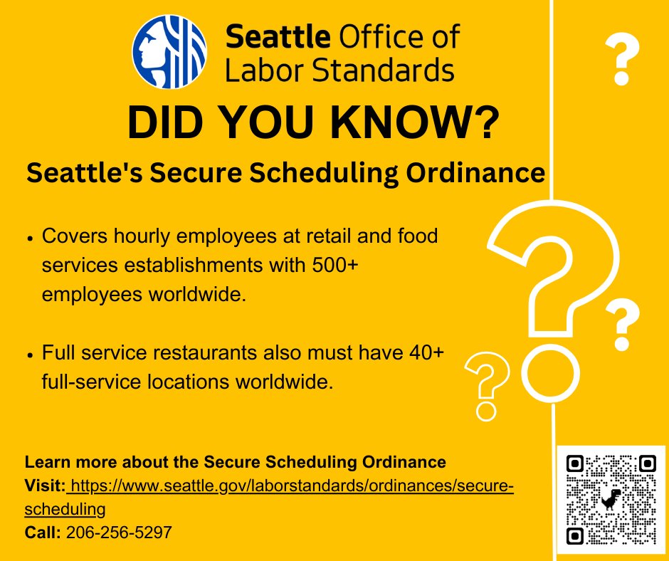 If you're an hourly employee in Seattle at a retail or food services establishment with 500+ employees worldwide, you have rights under the Secure Scheduling Ordinance, including the right to know your work schedule at least 14 days in advance.
More at seattle.gov/laborstandards…