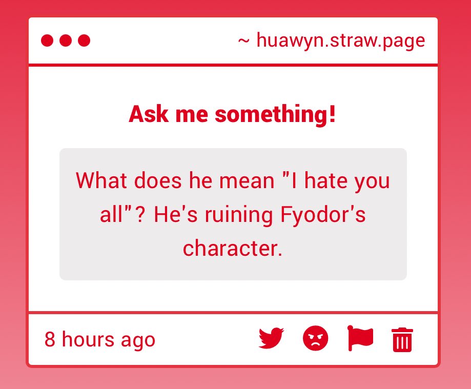 huawyn's tweet image. [huawynsp] “What does he mean “I hate you all” He’s ruining Fyodor’s character."

who are you to tell asagiri he’s ruined fyodor character lol. 

 huawyn.straw.page