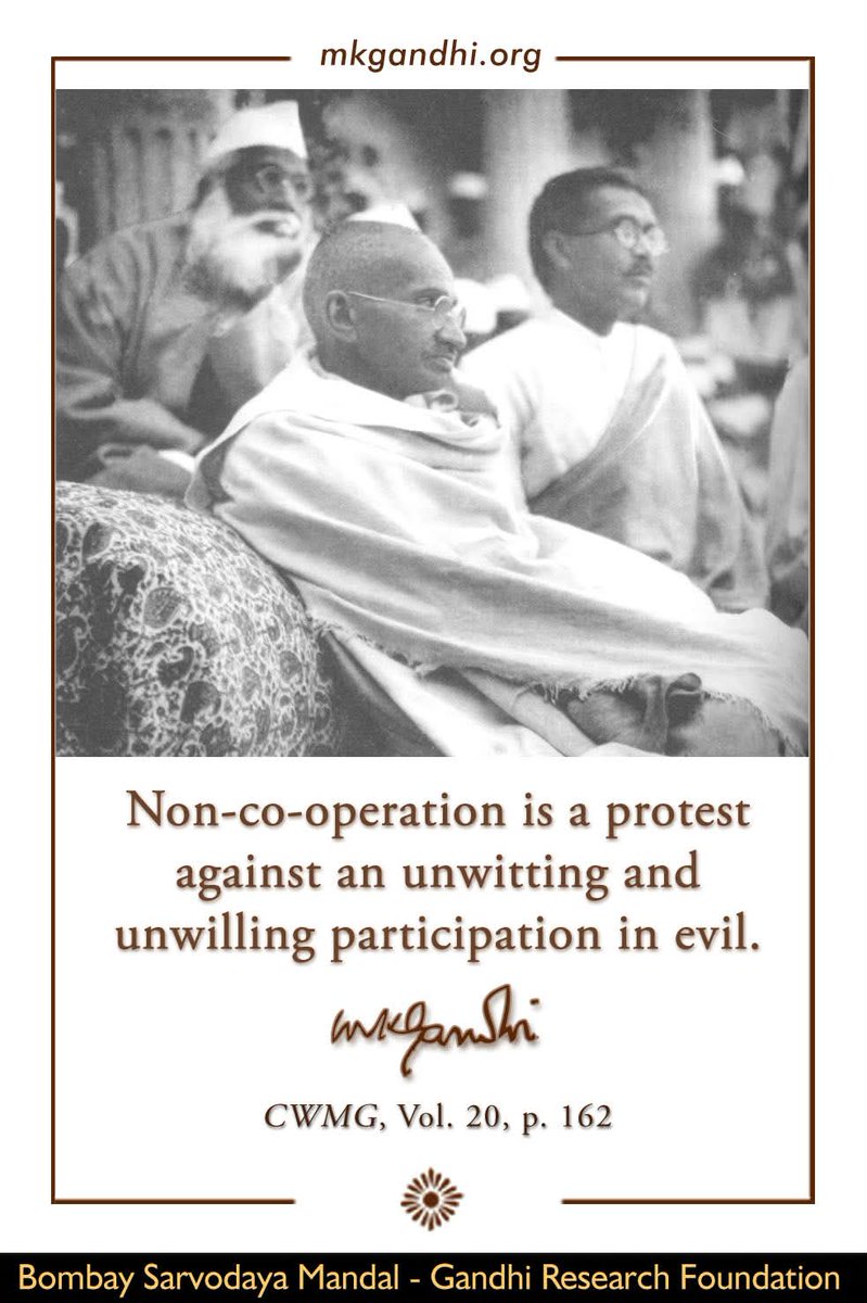 IYCWestBengal's tweet image. Thought For The Day (NON-CO-OPERATION)

Non-co-operation is a firm protest against unknowingly and unwillingly becoming a part of #evil.
— #MahatmaGandhi, CWMG, Vol. 20, p. 162

#Noncooperation #NoncooperationMovement #Gandhi #MKGandhi #quotes #GandhiQuotes #GandhianValues