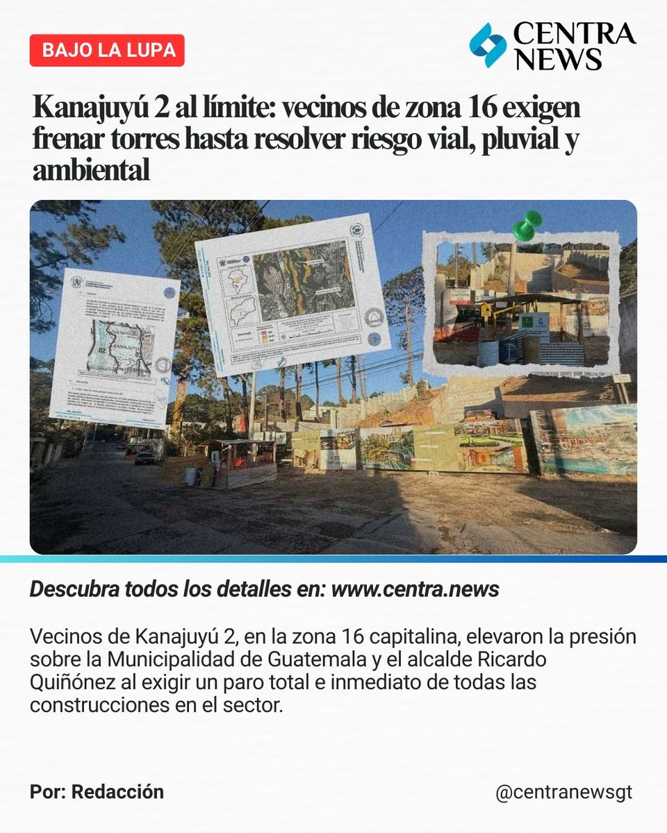 🚧🔎 #BajoLaLupa | Kanajuyú 2 pide frenar torres hasta resolver riesgo vial y ambiental en zona 16.

Vecinos de Kanajuyú 2 exigen el paro total de construcciones mientras no existan soluciones verificables para el colapso vial, el manejo pluvial y el riesgo geológico en accesos