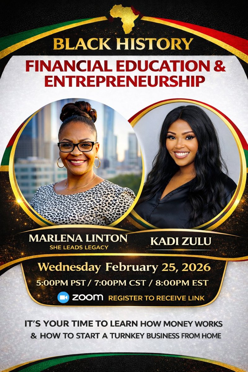 🔥 BLACK HISTORY MONTH 🔥

Join Dr. Marlena Linton &amp; Kadi Zulu for a powerful conversation on Financial Education &amp; Entrepreneurship.

💰 Learn how money works
🏡 Start a turnkey business from home
📈 Build wealth with purpose

👉 Register now:
us02web.zoom.us/meeting/regist…