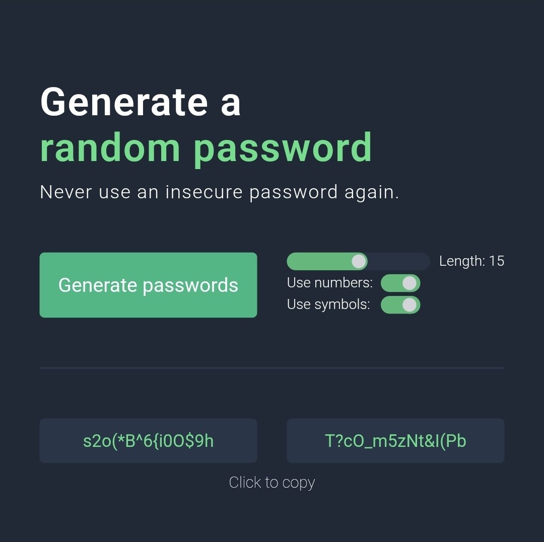 BobbyBuildr's tweet image. Just deployed a password generator made using HTML/CSS/Javascript

bobbys-pass-gen.netlify.app

I enjoyed the learning that came with adding the extra functionality including click to copy, a length slider, and switches.

Built as part of the @scrimba fullstack course by @perborgen