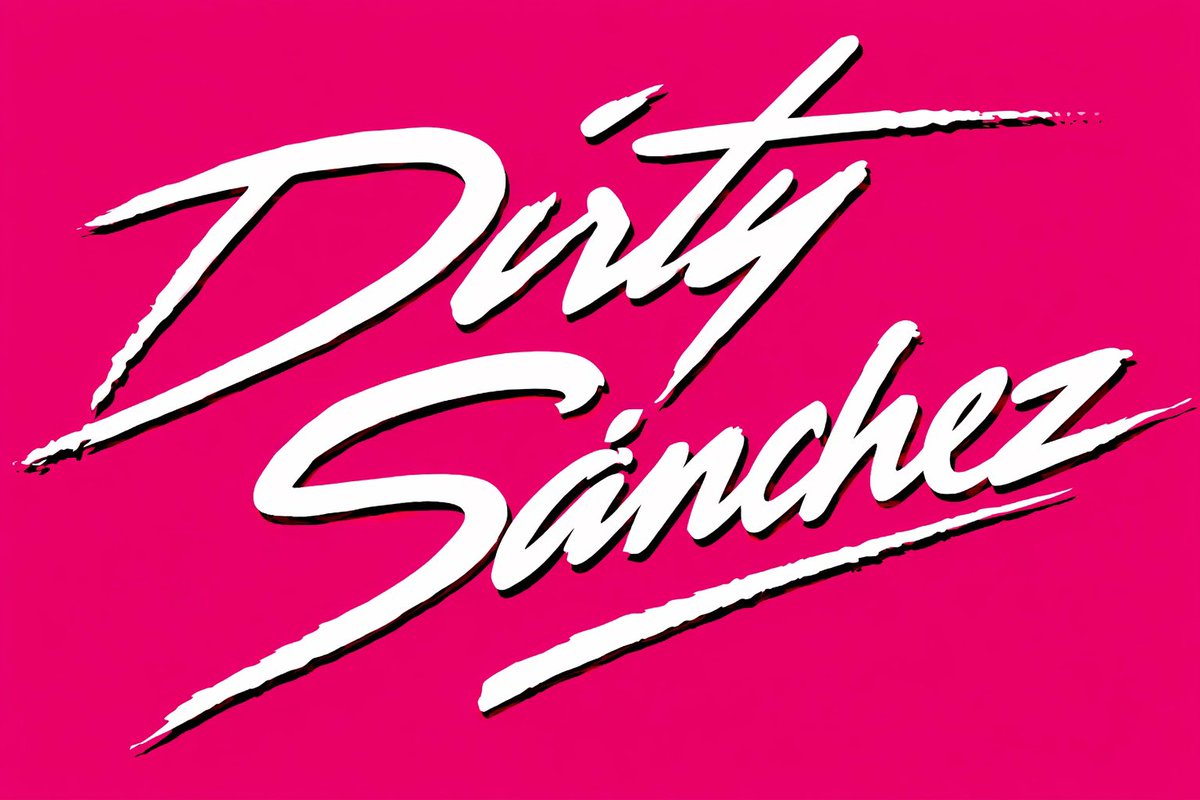 “Dirty Sánchez” mola bastante, no te lo voy a negar.